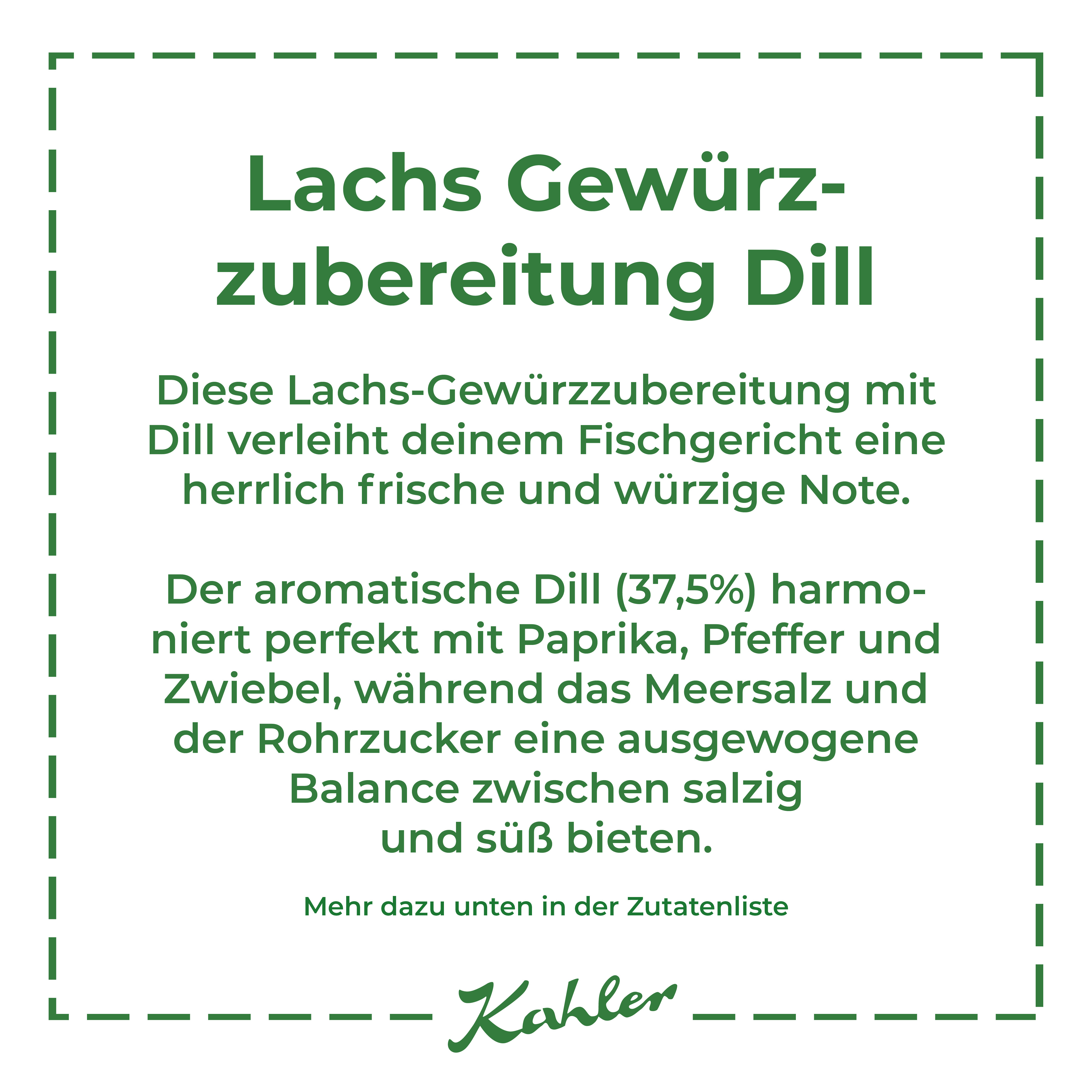 Texttafel mit der Überschrift 'Lachs Gewürzzubereitung Dill' und Beschreibung der Gewürzmischung mit Dill, Paprika, Pfeffer, Zwiebel, Meersalz und Rohrzucker, darunter die Marke 'Kahler'.